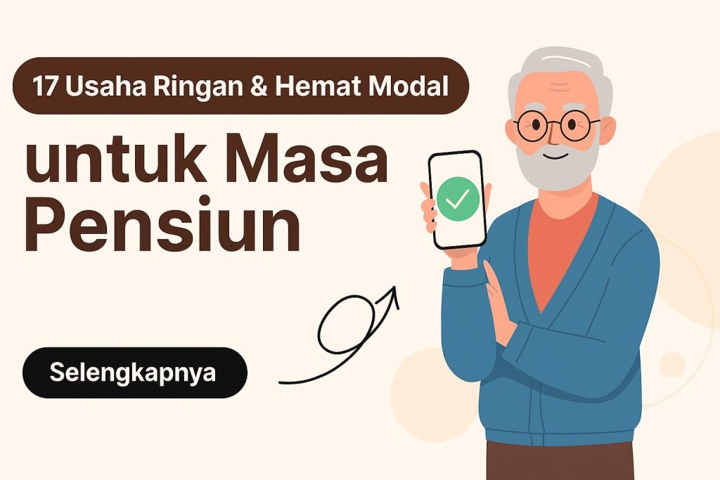 17 Usaha Ringan & Hemat Modal untuk Masa Pensiun