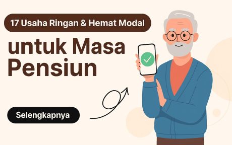 17 Usaha Ringan & Hemat Modal untuk Masa Pensiun