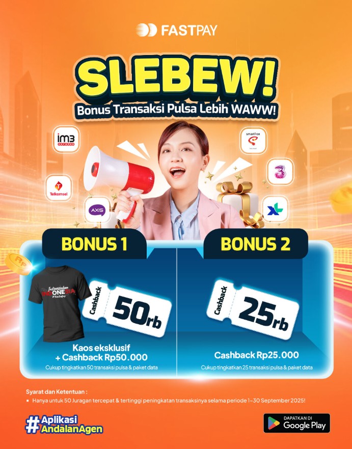 Promo September Fastpay: Slebew-Bonus Transaksi Pulsa & Paket Data Hingga Rp50.000 + Kaos Eksklusif!