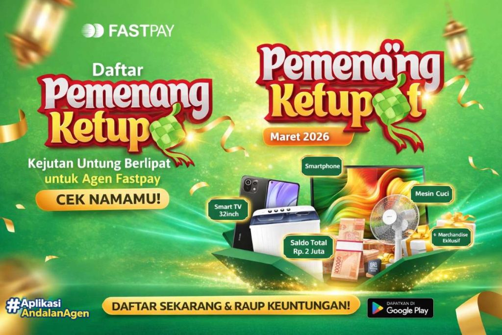 Daftar pemenang Ketupat Fastpay Maret 2026