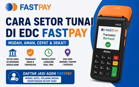 Cara Setor Tunai di EDC Fastpay