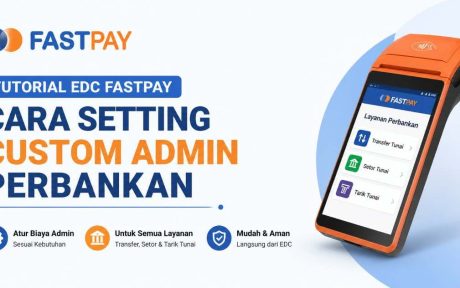 Cara Setting Custom Admin Perbankan di EDC Fastpay