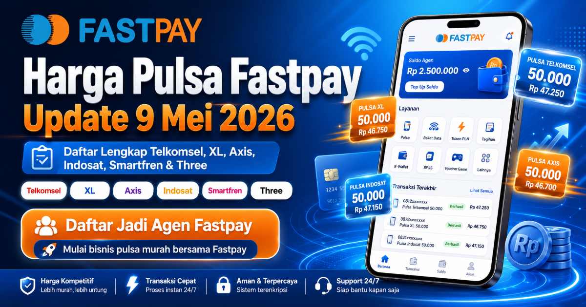 Daftar Harga Pulsa Fastpay Mei 2026