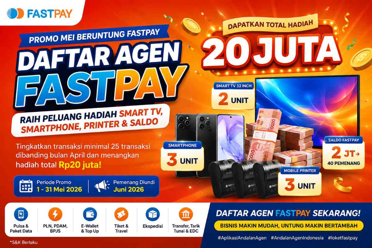Daftar Agen Fastpay 2026, Raih Hadiah Smart TV & Smartphone
