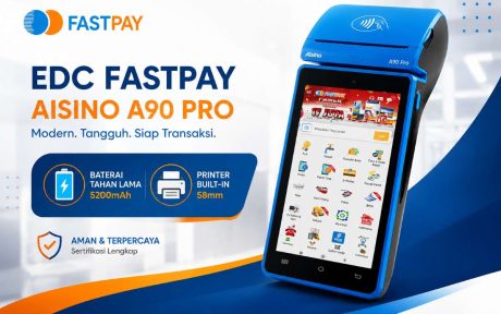 EDC Fastpay Android AISINO A90 Pro: Baterai Tahan Lama untuk Bisnis Mini ATM dan PPOB