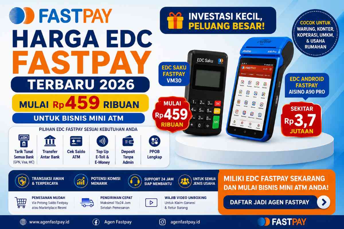 Harga EDC Fastpay Terbaru 2026, Mulai Rp459 Ribuan
