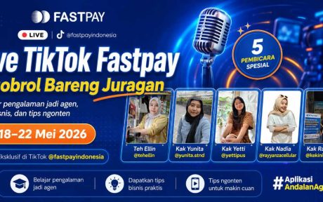 Live TikTok Fastpay 18–22 Mei 2026 Ngobrol Bareng Juragan Fastpay di TikTok @fastpayindonesia