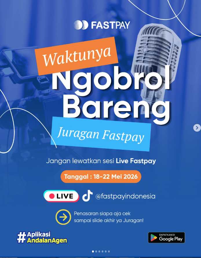 Live TikTok Fastpay 18–22 Mei 2026 Ngobrol Bareng Juragan Fastpay di TikTok @fastpayindonesia