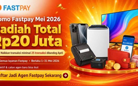 Promo Fastpay Mei 2026 - MEI BERUNTUNG 20 juta