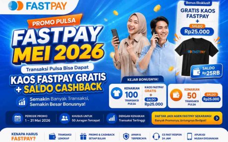 Promo Pulsa Fastpay Mei 2026, Dapat Kaos Gratis