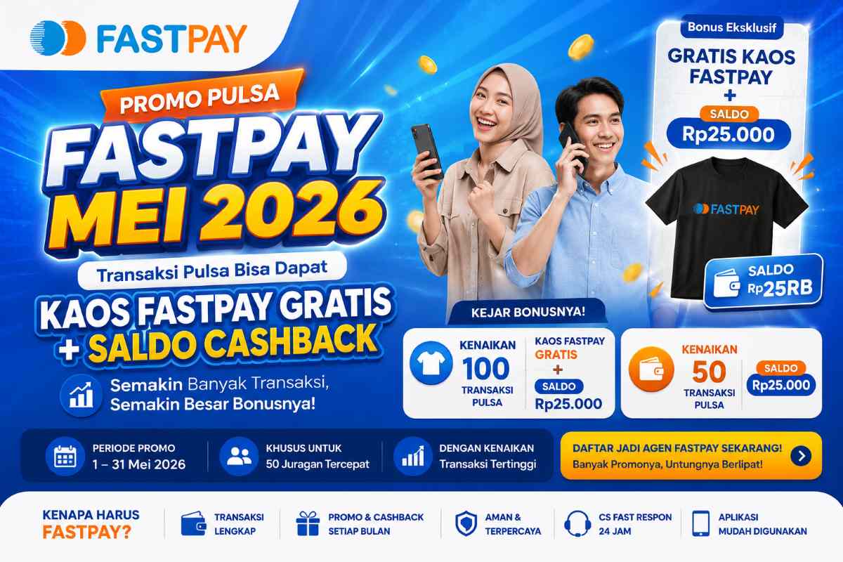 Promo Pulsa Fastpay Mei 2026, Dapat Kaos Gratis