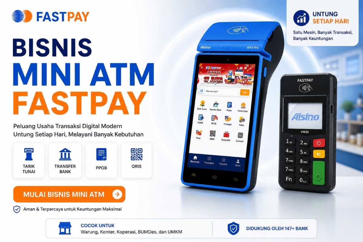 layanan Mini ATM Fastpay tarik tunai transfer PPOB QRIS ewallet tiket dan ekspedisi
