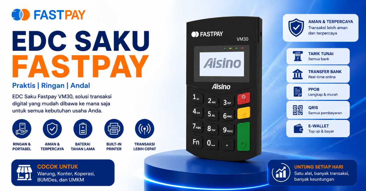 EDC Saku Fastpay Aisino VM30 untuk bisnis Mini ATM dan transaksi digital Fastpay