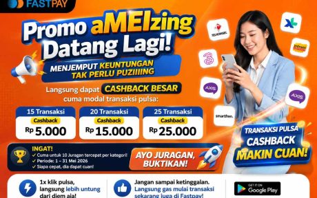 Promo aMEIzing Fastpay Mei 2026