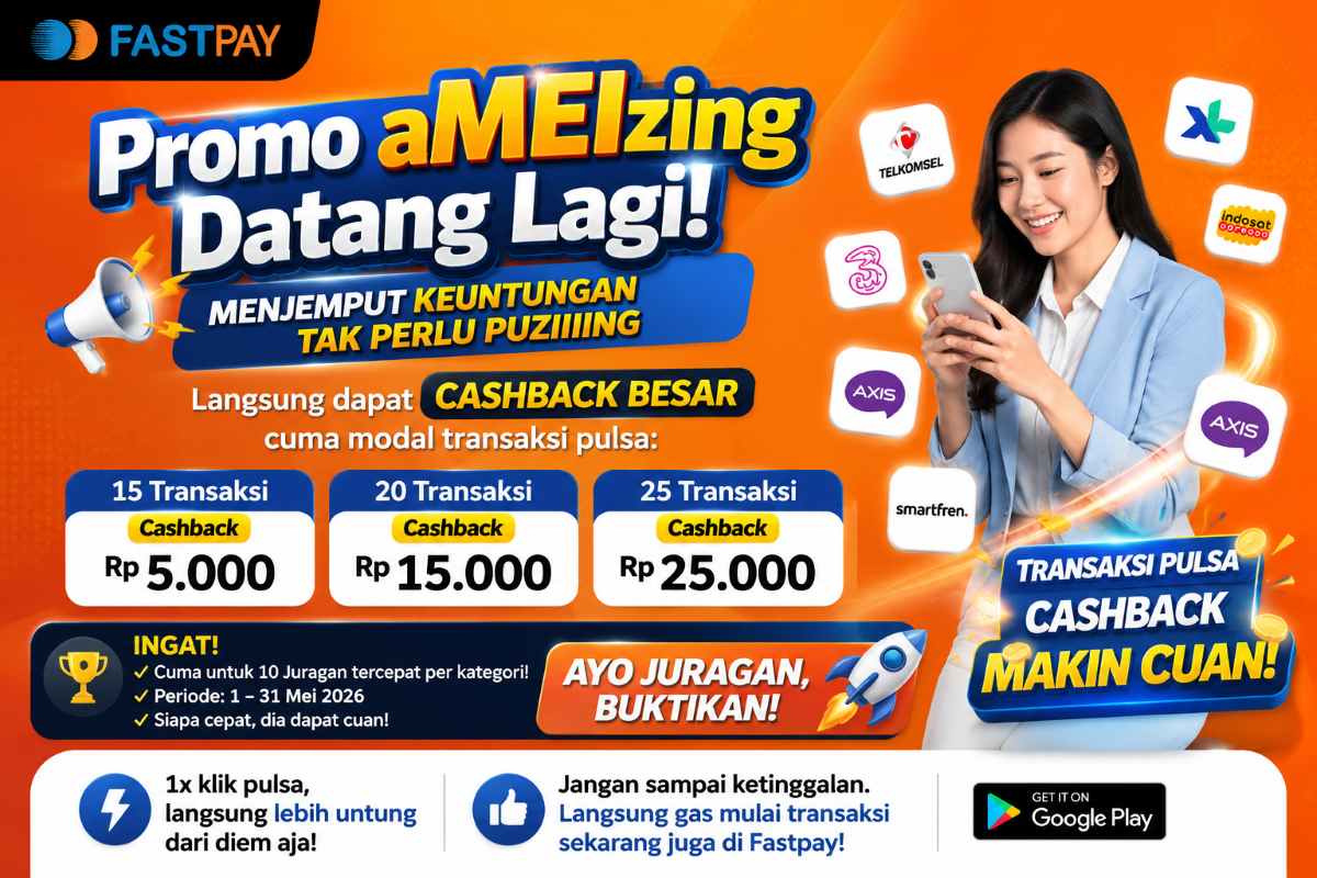 Promo aMEIzing Fastpay Mei 2026