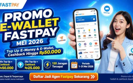 promo fastpay Mei 2026-promo topup ewallet emoney