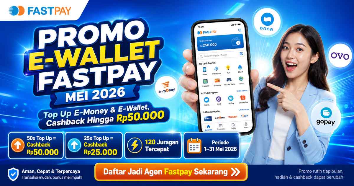 promo fastpay Mei 2026-promo topup ewallet emoney