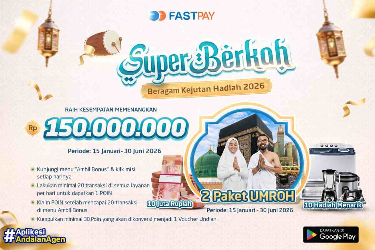 Promo Super Berkah Fastpay 2026: Umroh Gratis & Hadiah Rp150 Juta
