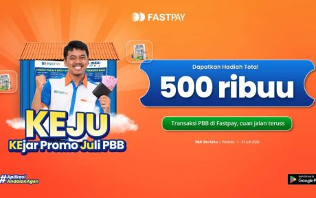 Promo KEJU Fastpay Juli 2026 - Raih Hadiah 500 Ribu dari Transaksi PBB