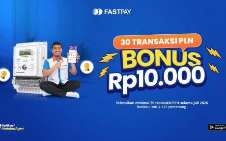 Promo PLN Fastpay Juli 2026 - 30 Transaksi Dapat Bonus Saldo Rp10.000