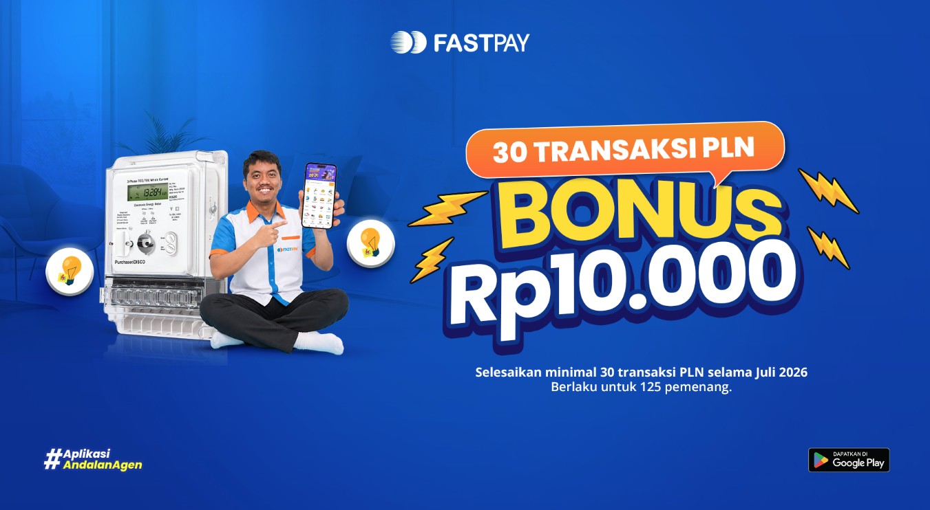 Promo PLN Fastpay Juli 2026 - 30 Transaksi Dapat Bonus Saldo Rp10.000