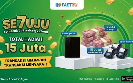 Banner Promo SE7UJU Fastpay Semarak Juli Untung Jutaan Periode 2026