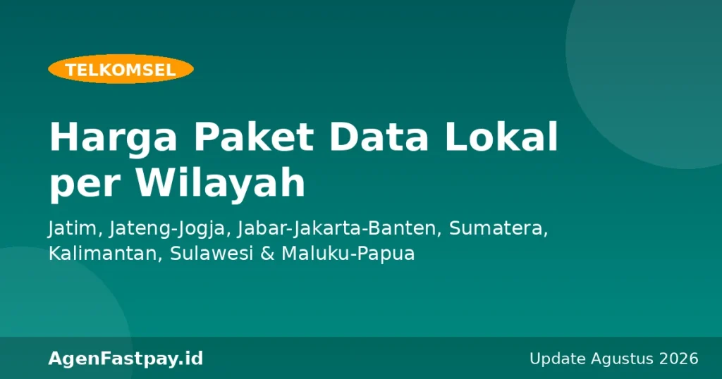 harga paket data lokal telkomsel per wilayah jatim jateng jabar sumatera kalimantan sulawesi fastpay