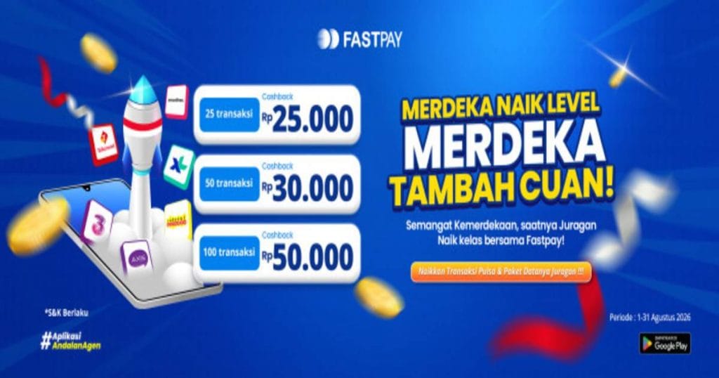 Promo Merdeka Naik Level Fastpay Agustus 2026