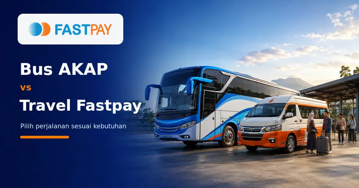 Bus AKAP vs Travel Fastpay