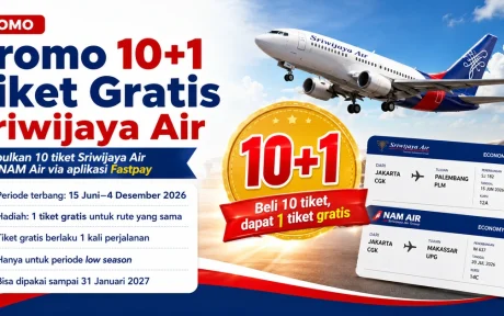 Promo 10+1 tiket gratis Sriwijaya Air dan NAM Air melalui aplikasi Fastpay periode 15 Juni–4 Desember 2026