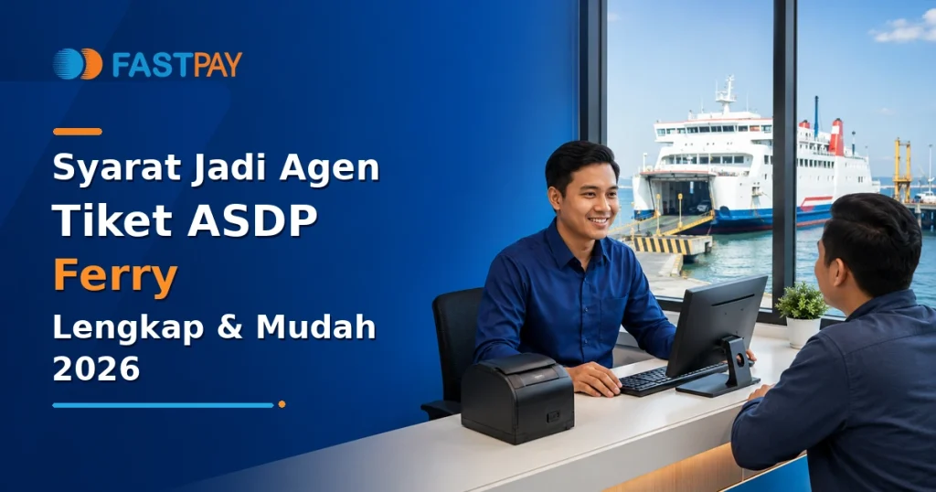 Syarat Jadi Agen Tiket ASDP Ferry,