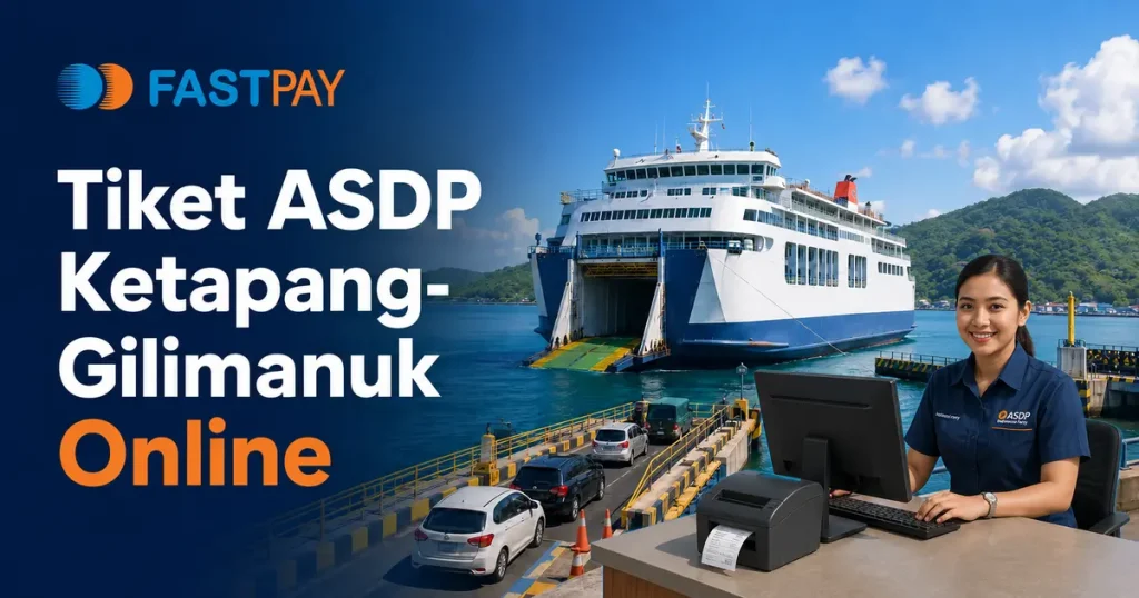 Tiket ASDP Ketapang-Gilimanuk Online