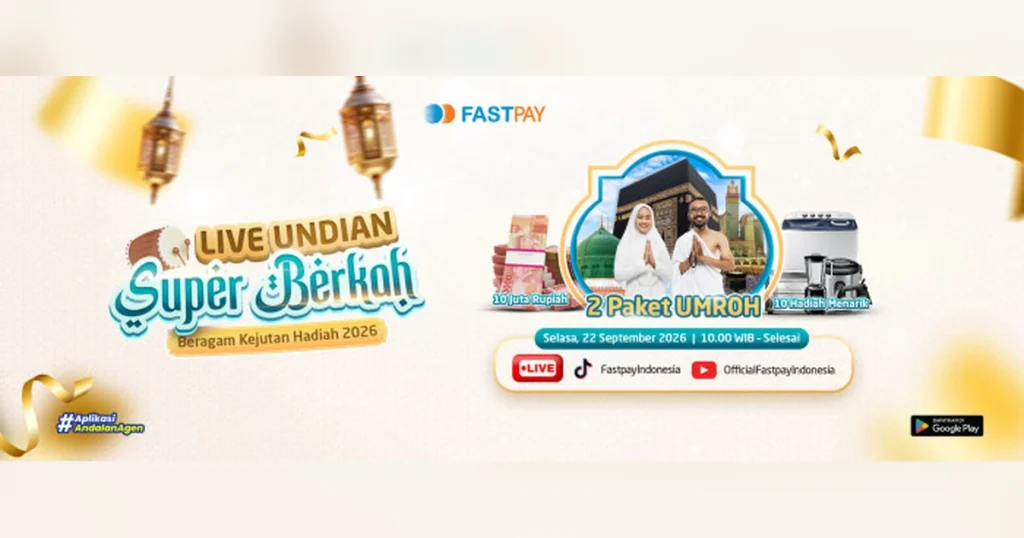 Jadwal Live Pengundian Super Berkah Fastpay 22 September 2026 dengan hadiah umroh gratis