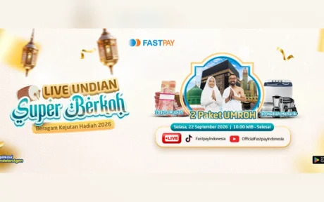 Jadwal Live Pengundian Super Berkah Fastpay 22 September 2026 dengan hadiah umroh gratis