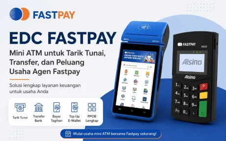 EDC Fastpay Mini ATM untuk Tarik Tunai dan Transfer