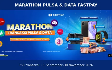 Promo Marathon Pulsa dan Paket Data Fastpay: target 750 transaksi pada 1 September–30 November 2026, dengan smartphone, smartwatch, printer, dan saldo.